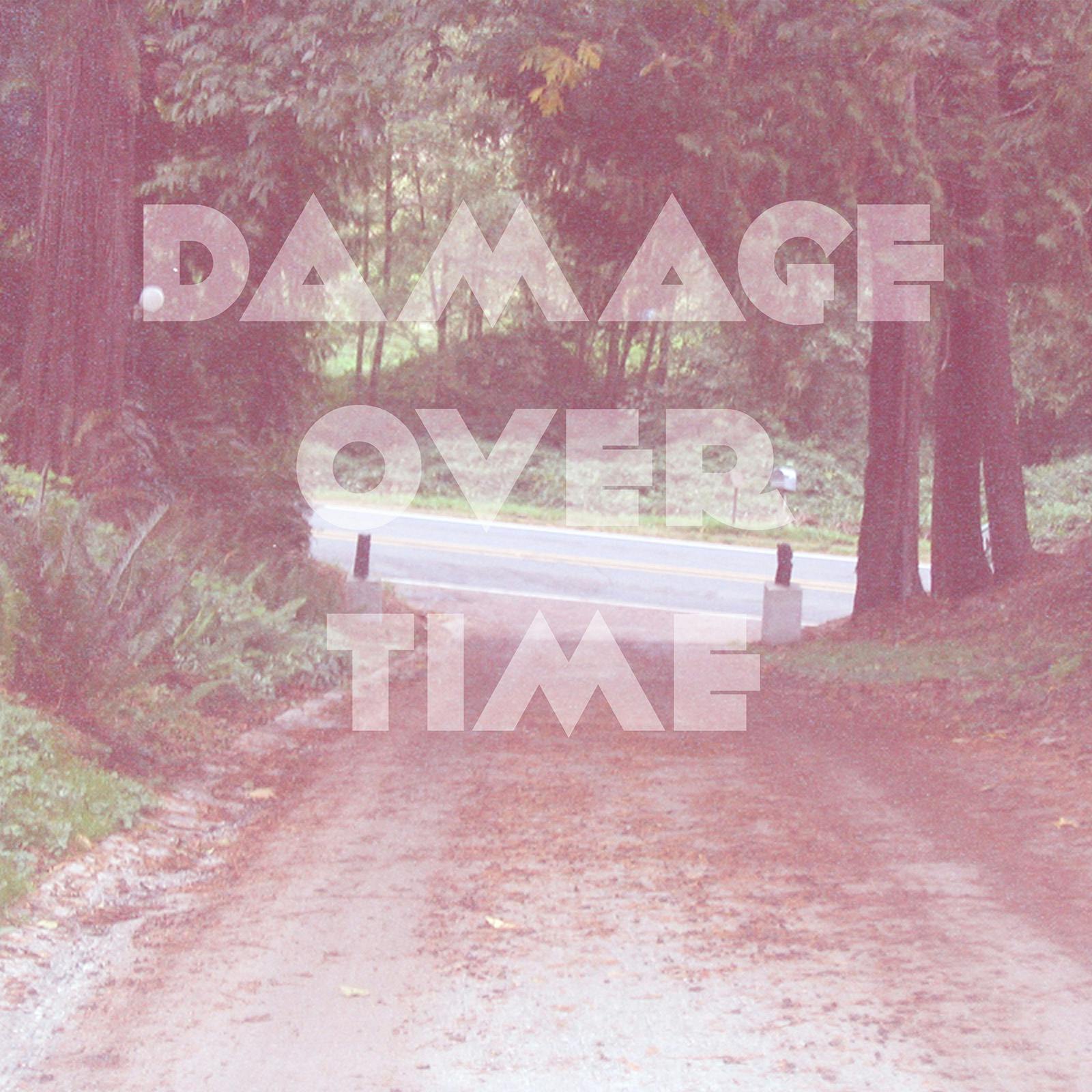 The album art for Damage Over Time. Light pastel pinks and greens over what appears to be the driveway of a home nestled in the woods.