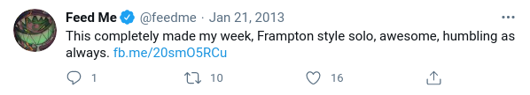 A screenshot of a tweet from Feed Me (@feedme) on January 21, 2013. The tweet says "This completely made my week. Frampton style solo, awesome, humbling as always." The tweet then features a link to the cover song by dot dot darkness.